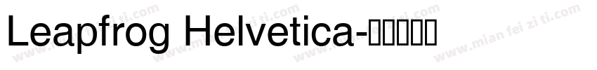 Leapfrog Helvetica字体转换